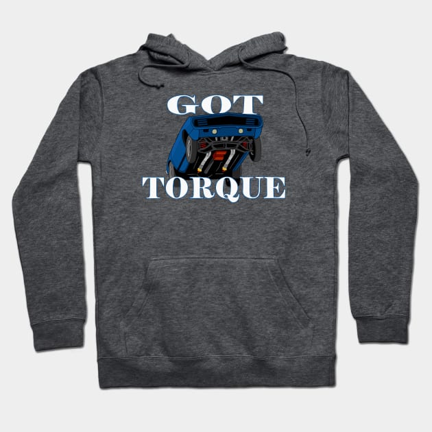 Got torque? Drag car design Hoodie by Ugga Dugga Designs